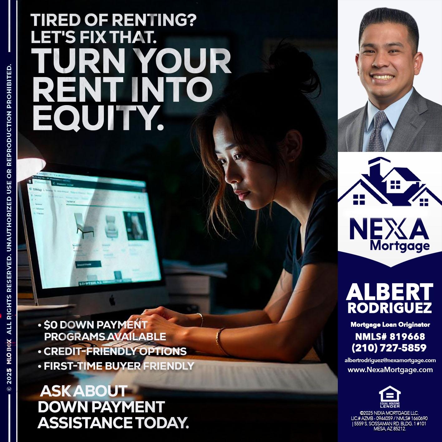 TIRED OF RENTING? - Albert Rodriguez - Mortgage Loan Officer