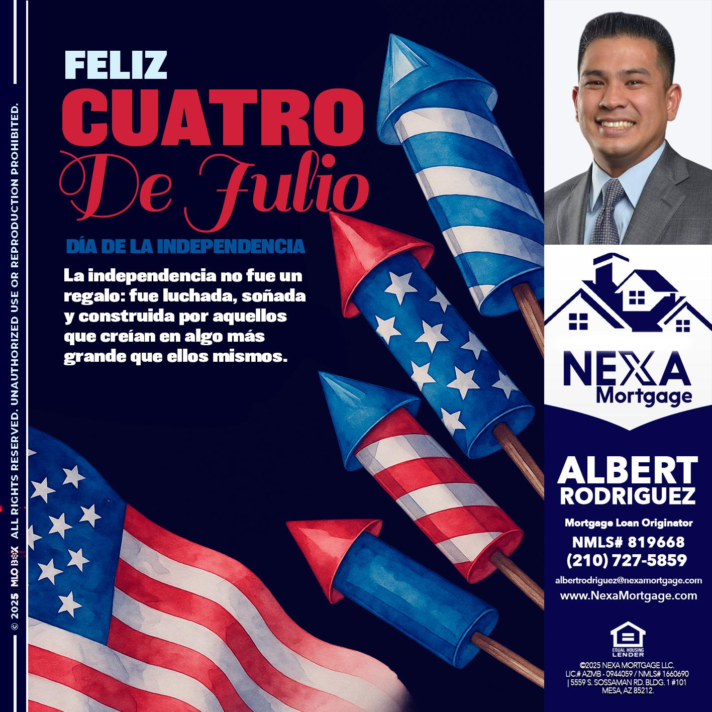 FELIZ CUATRO DE JULIO - Albert Rodriguez -Mortgage Loan Officer