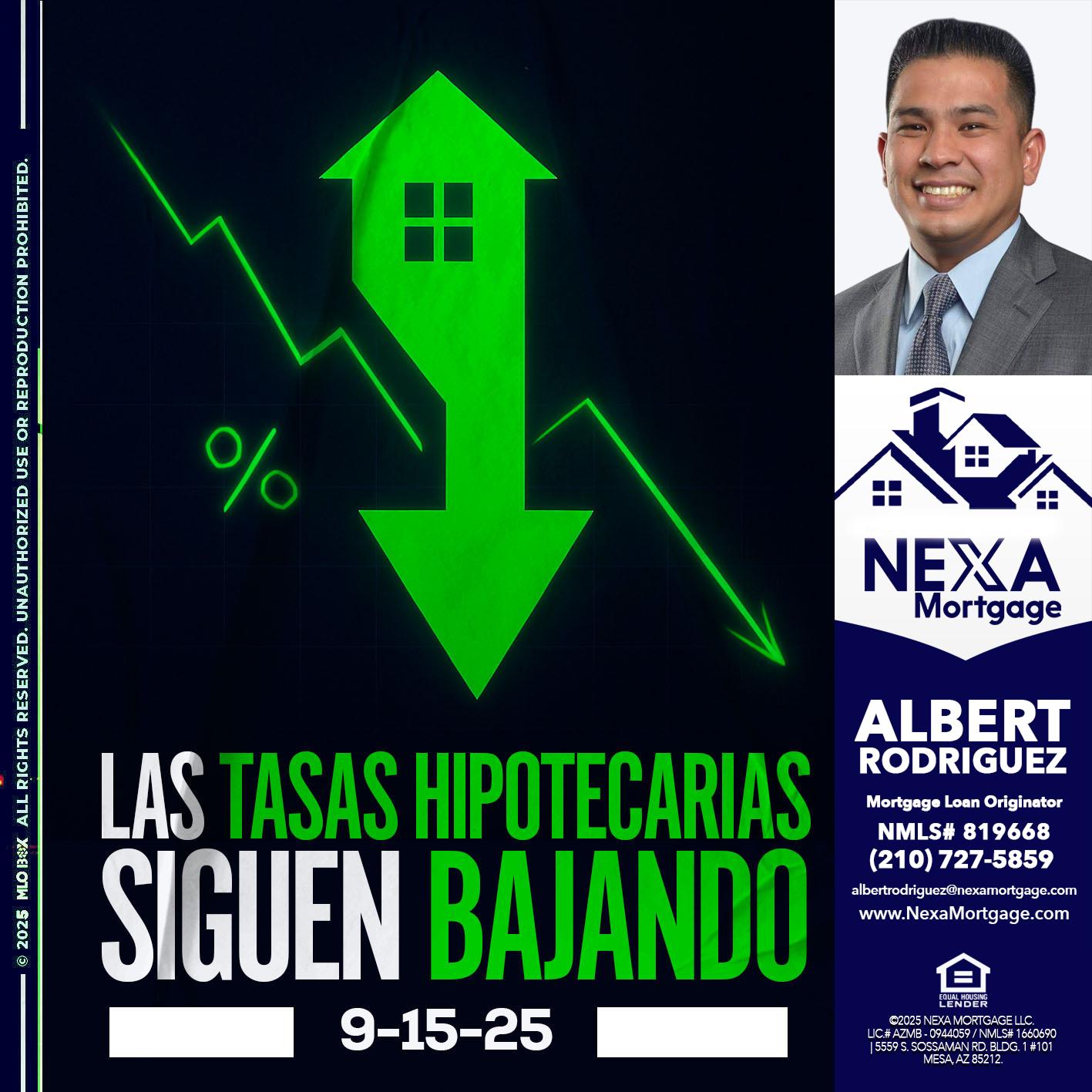 LAS TASAS HIPOTECARIAS - Albert Rodriguez -Mortgage Loan Officer