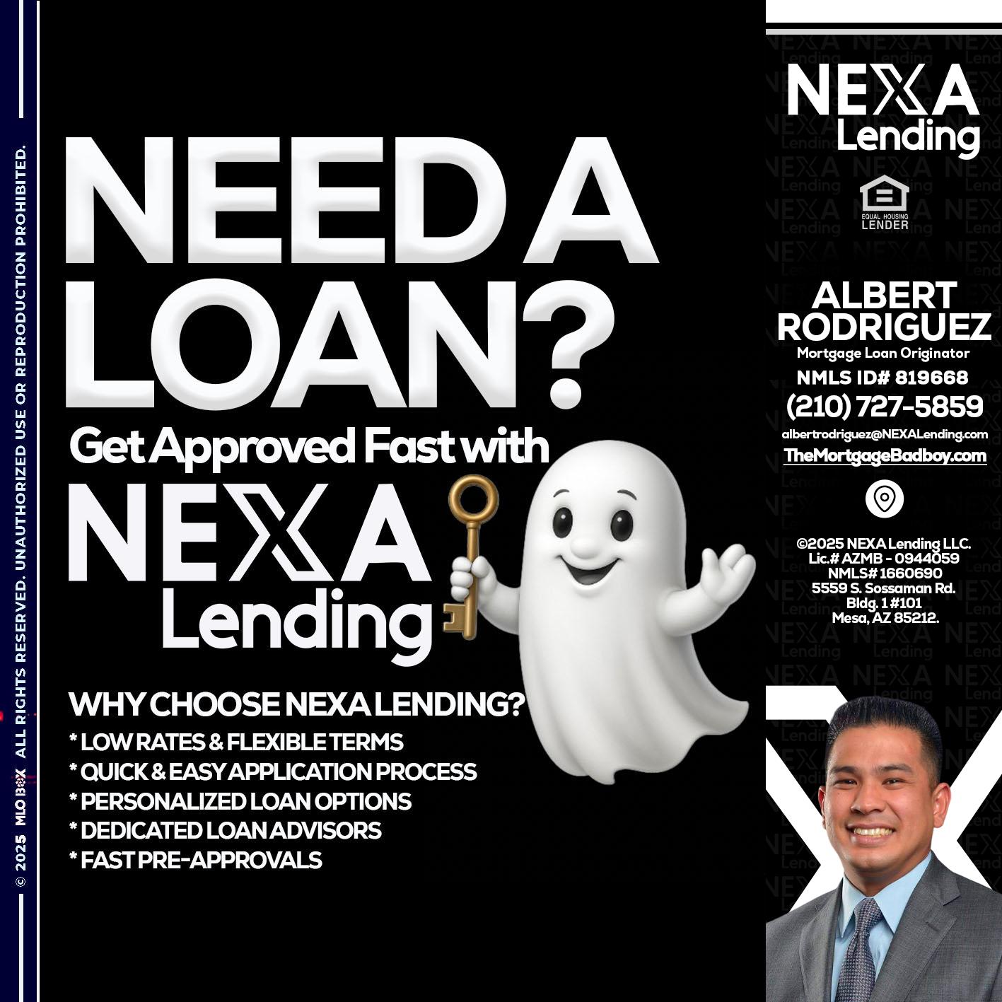 NEED A LOAN? - Albert Rodriguez -Mortgage Loan Officer