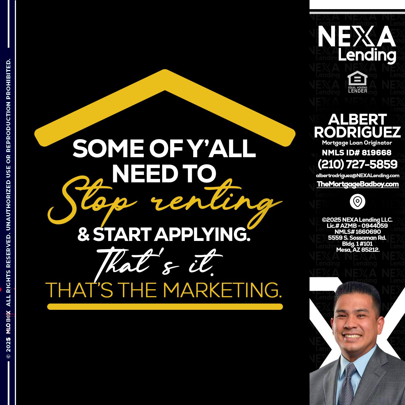 some of you - Albert Rodriguez -Mortgage Loan Officer