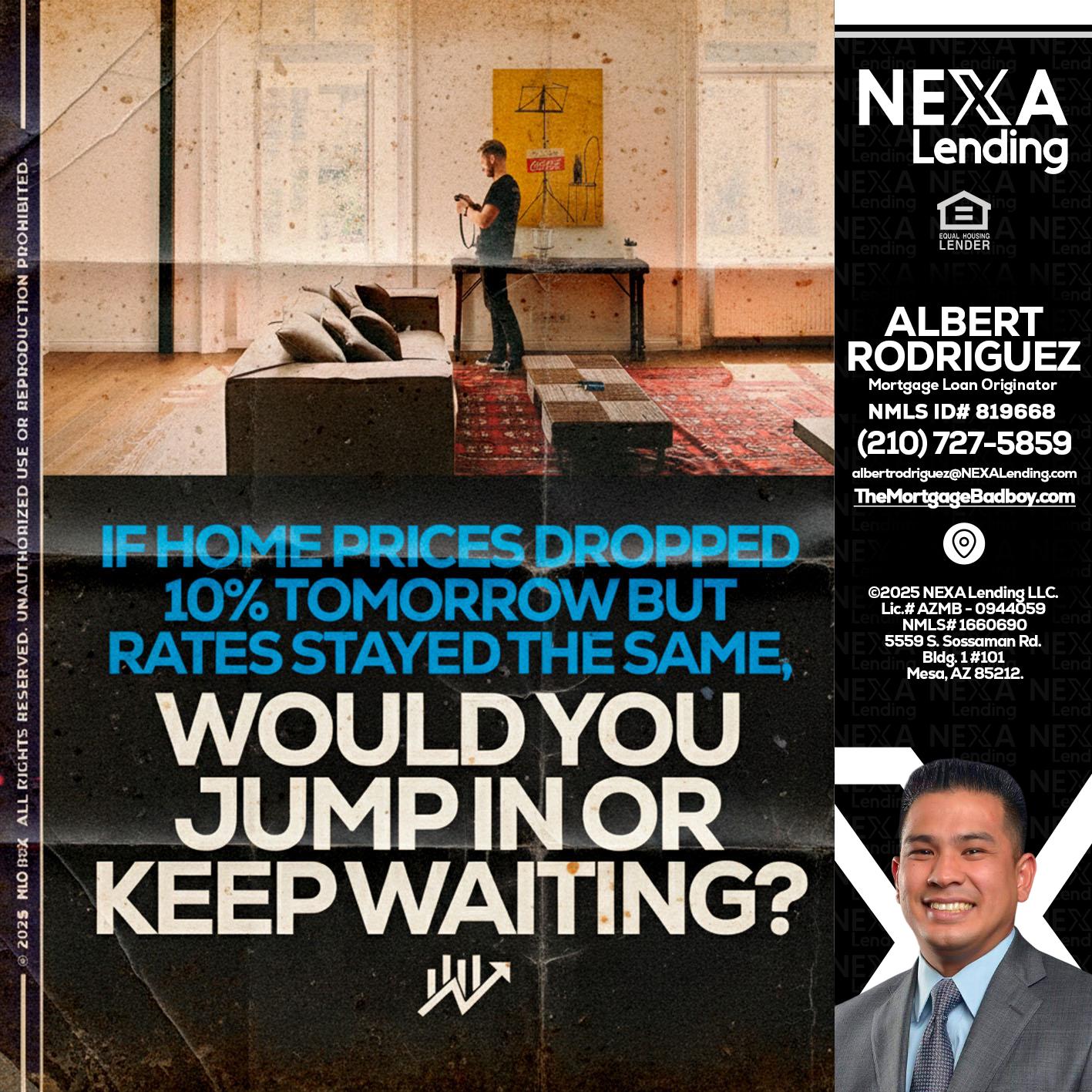 IF HOME PRICES - Albert Rodriguez -Mortgage Loan Officer