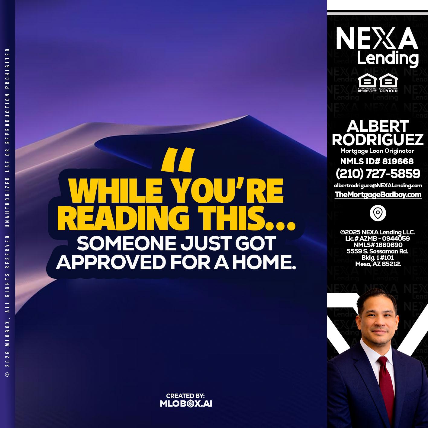 WHILE YOU - Albert Rodriguez -Mortgage Loan Officer