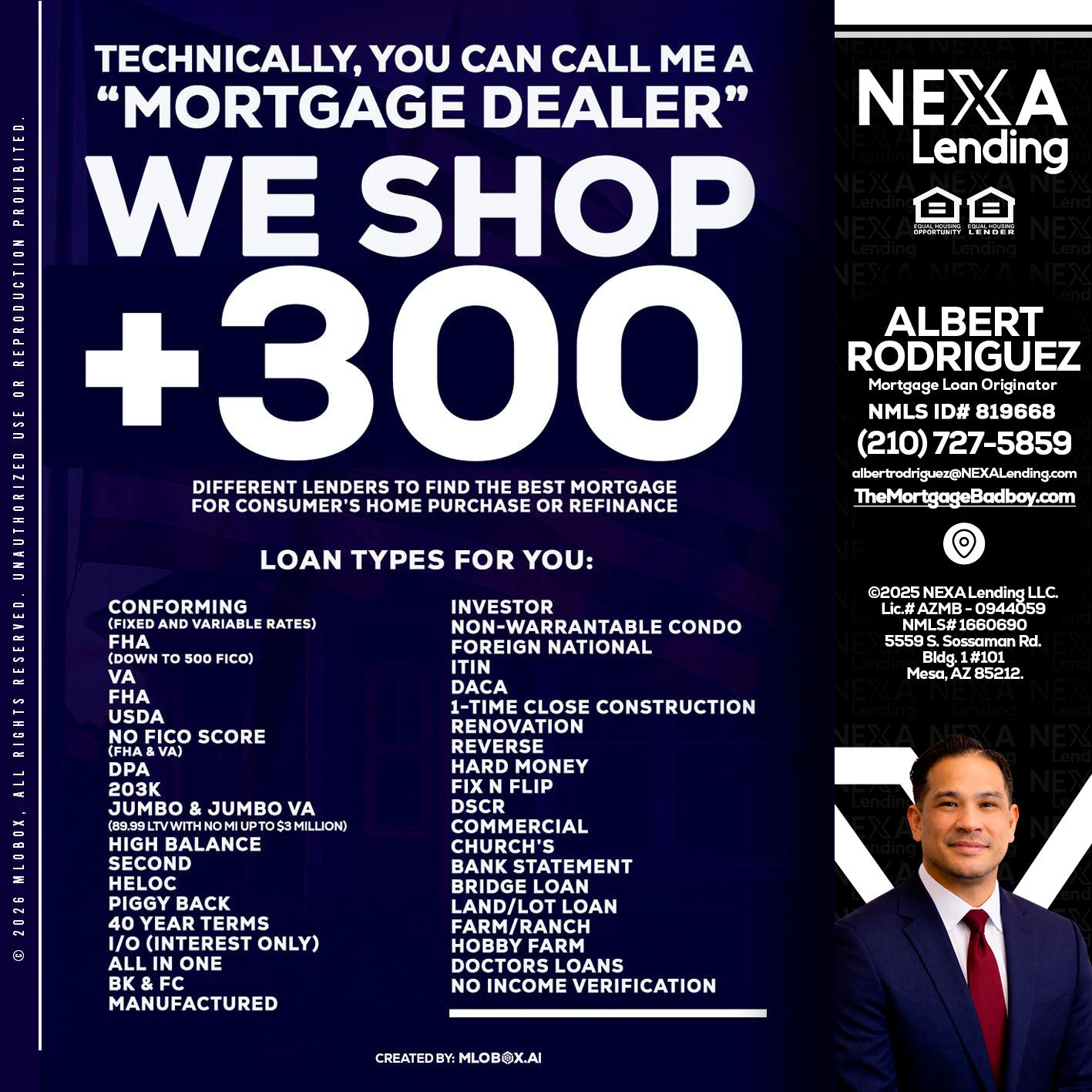 300+ LENDERS - Albert Rodriguez -Mortgage Loan Officer