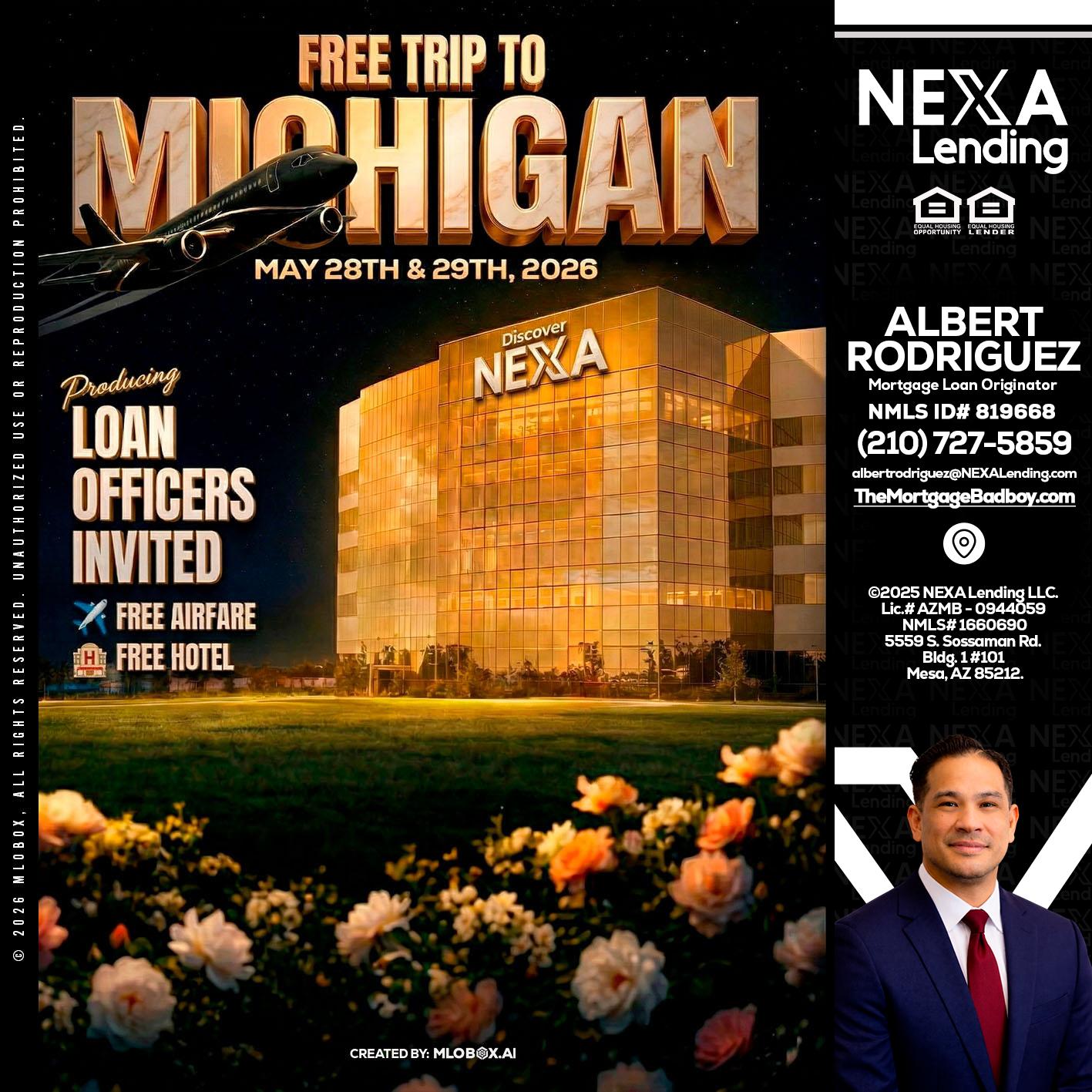 FREE TRIP TO MICHIGAN - Albert Rodriguez -Mortgage Loan Officer