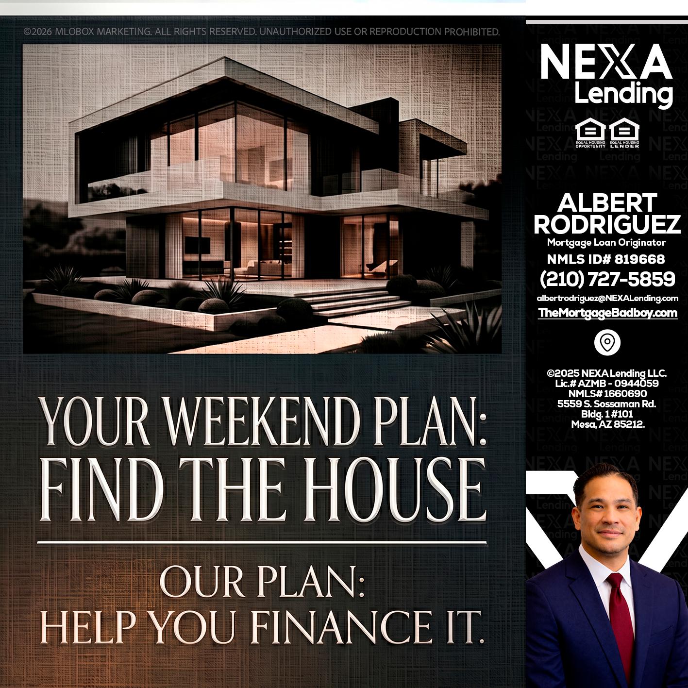 YOUR WEEKEND PLAN - Albert Rodriguez -Mortgage Loan Officer