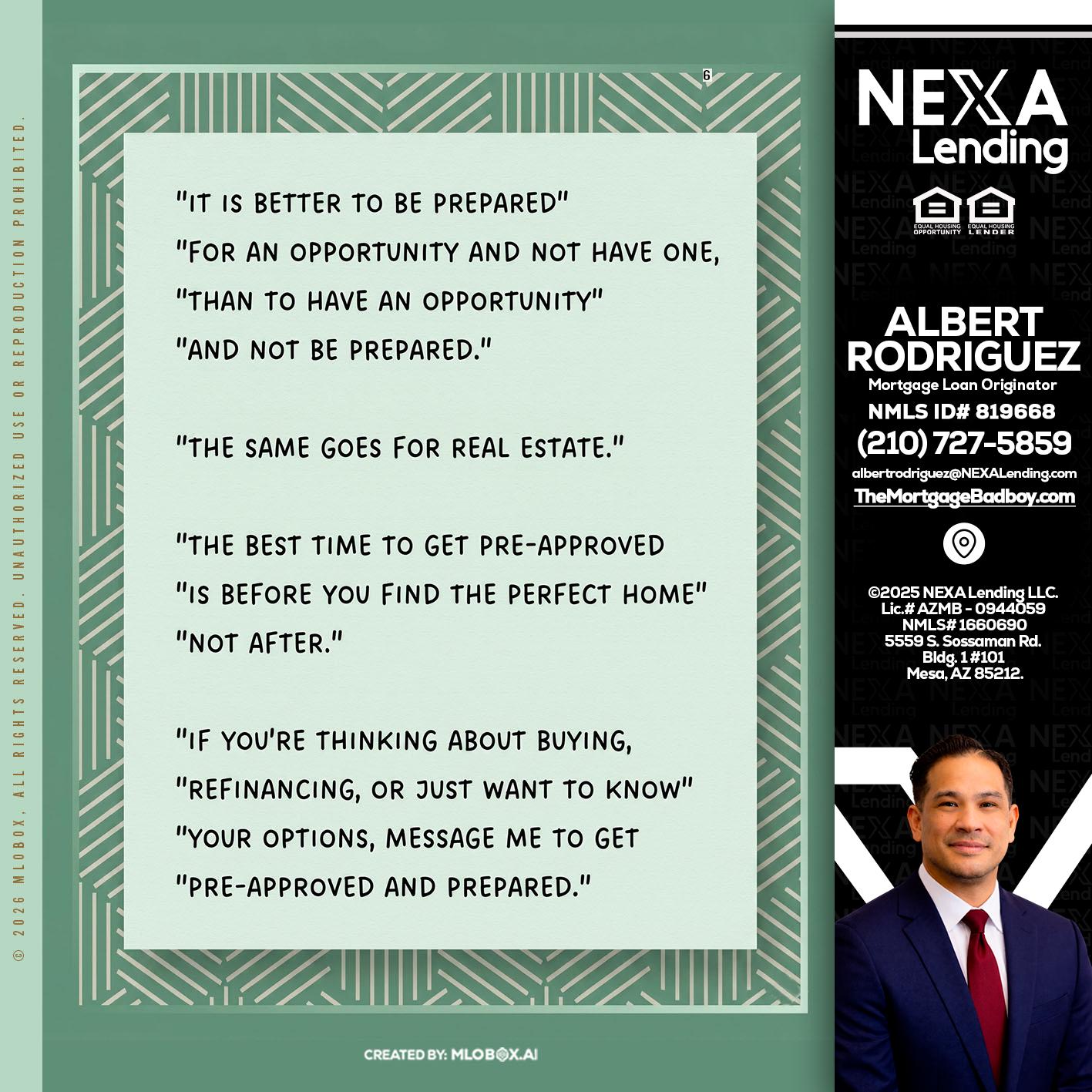 its better - Albert Rodriguez -Mortgage Loan Officer