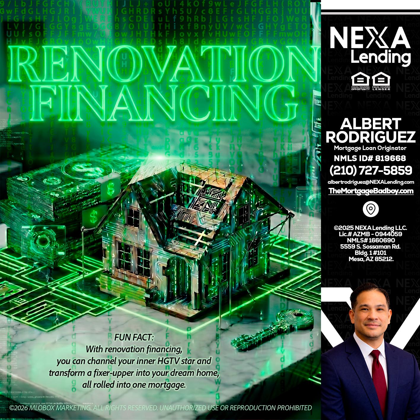 RENOVATION FINANCING - Albert Rodriguez -Mortgage Loan Officer