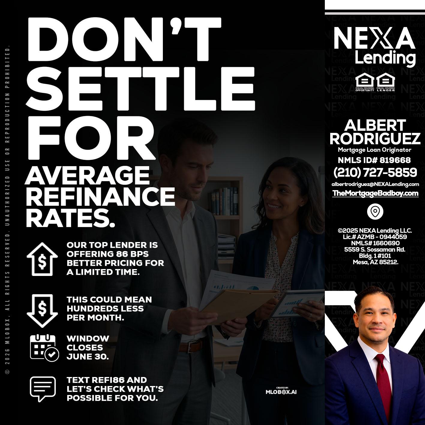 dont settle - Albert Rodriguez -Mortgage Loan Officer