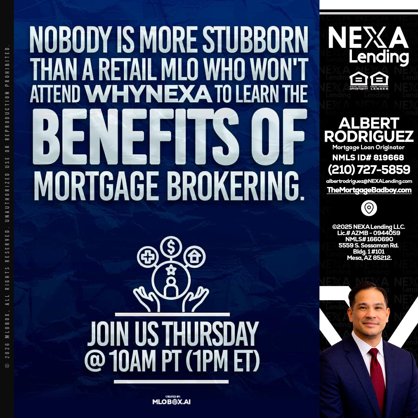NOBODY IS MORE - Albert Rodriguez -Mortgage Loan Officer