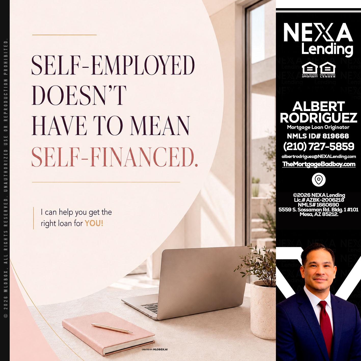 SELF EMPLOYED - Albert Rodriguez -Mortgage Loan Officer