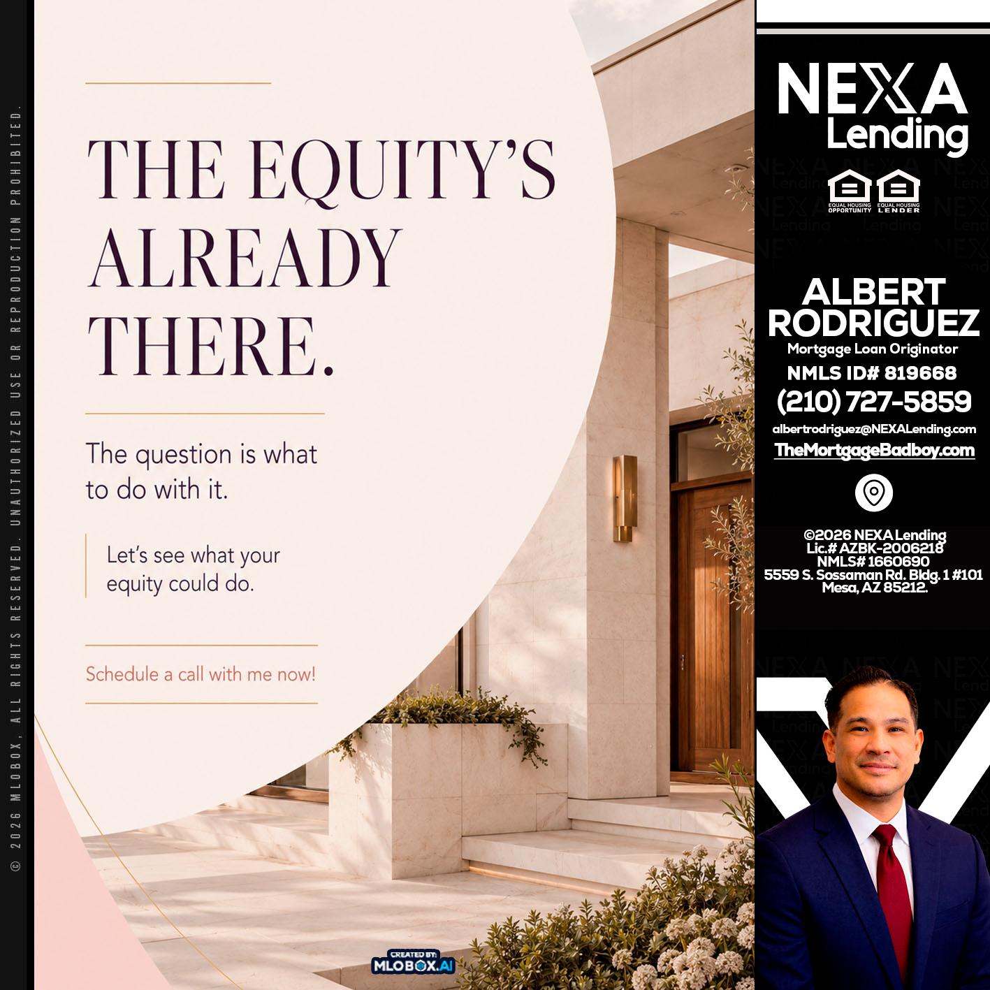 THE EQUITY'S - Albert Rodriguez -Mortgage Loan Officer