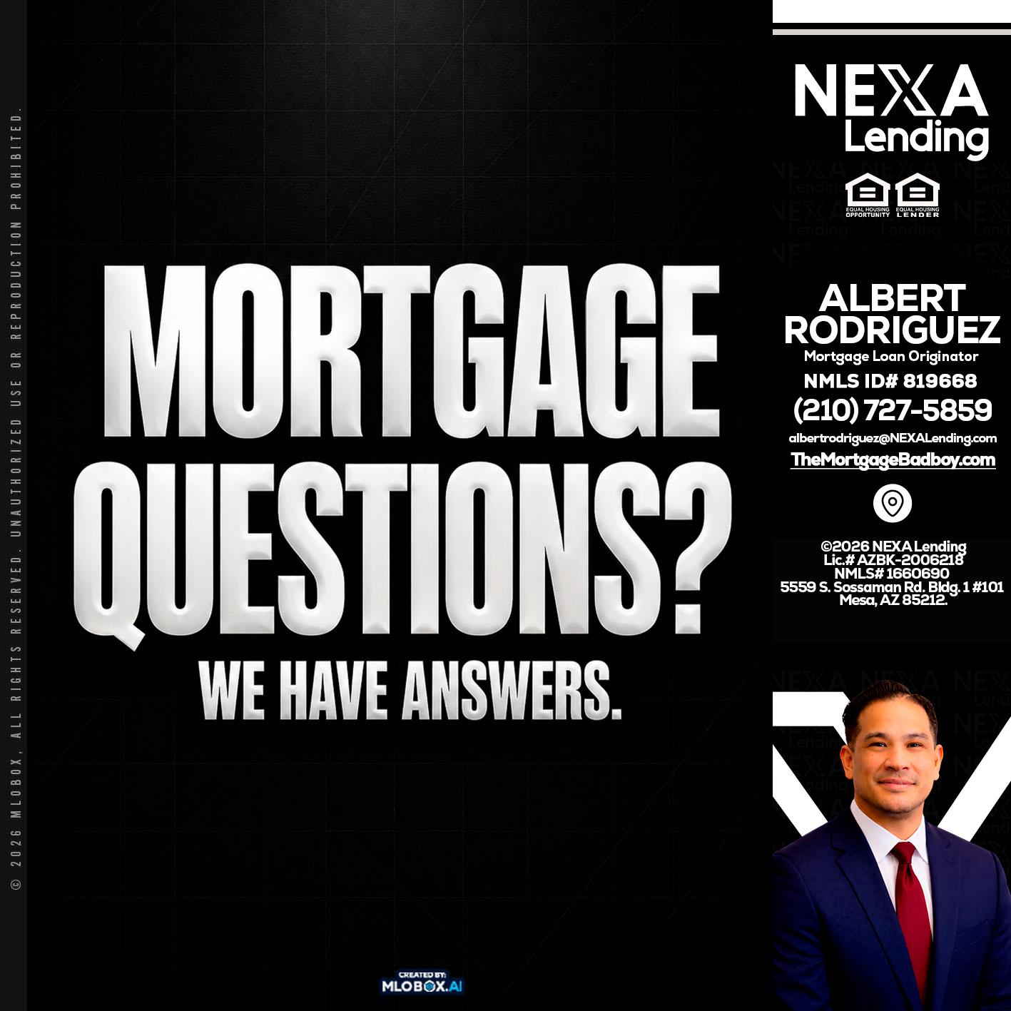 MORTGAGE QUESTION? - Albert Rodriguez -Mortgage Loan Officer