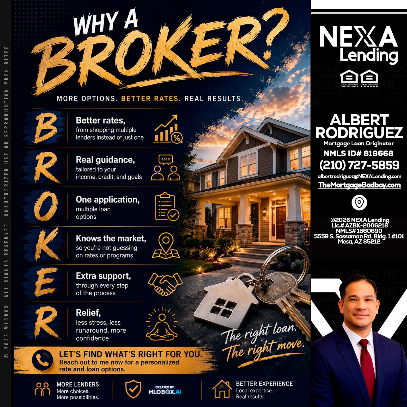 WHY A BROKER? - Albert Rodriguez -Mortgage Loan Officer
